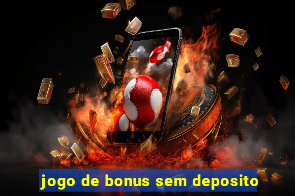 jogo de bonus sem deposito